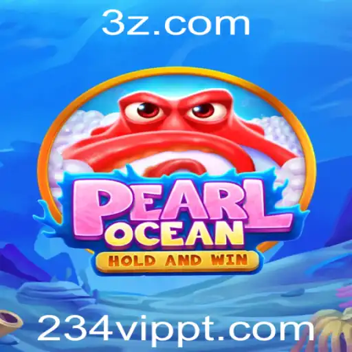 Descubra o Fascinante Mundo do Jogo PearlOcean e o Segredo por Trás do 234vip Login